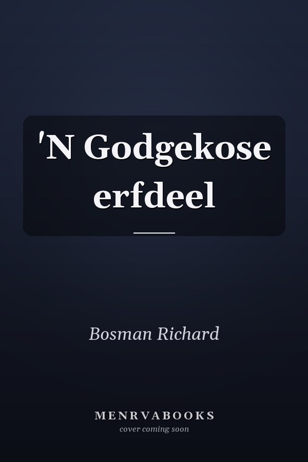 'N Godgekose erfdeel