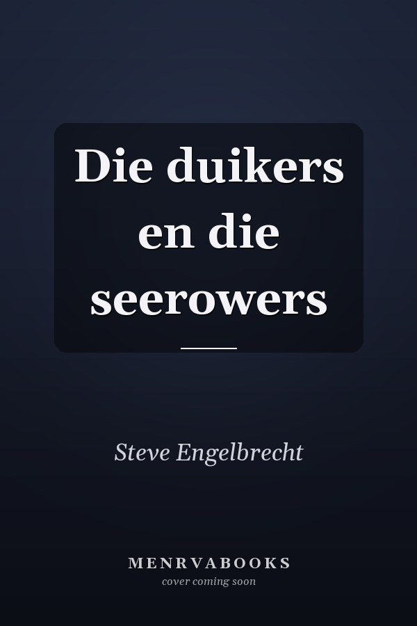 Die duikers en die seerowers