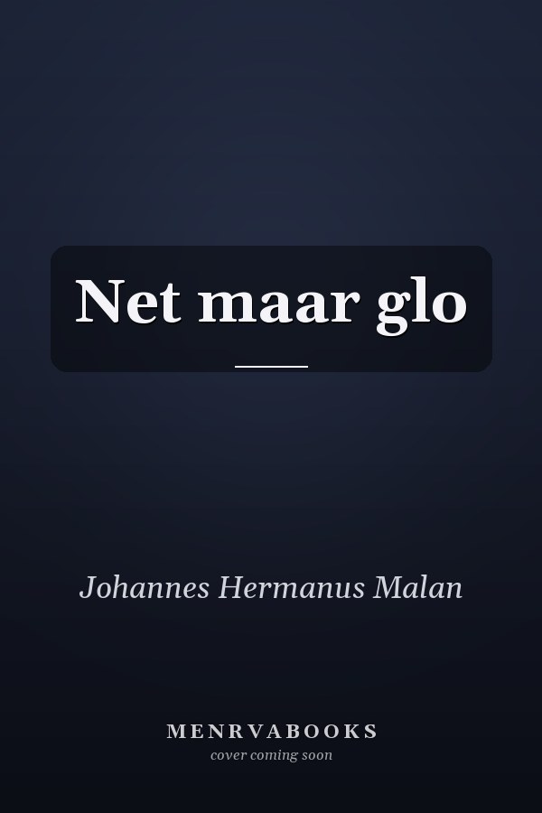 Net maar glo