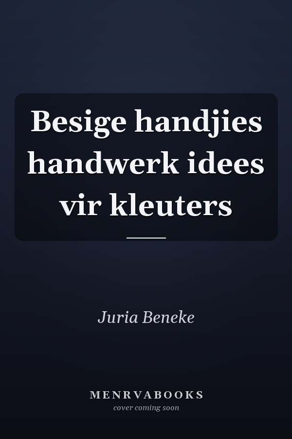 Besige handjies handwerk idees vir kleuters