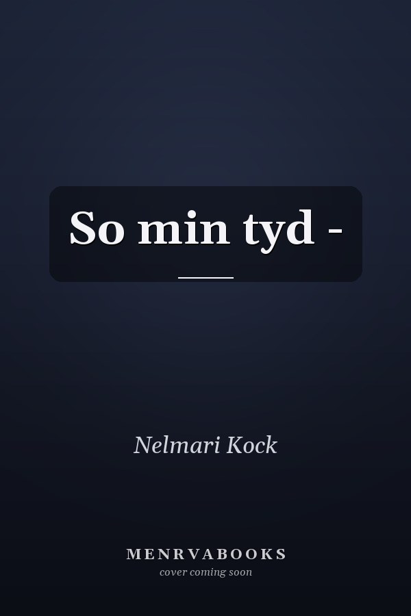 So min tyd -