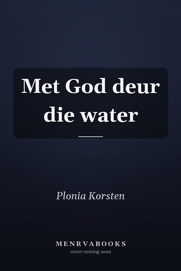 Met God deur die water