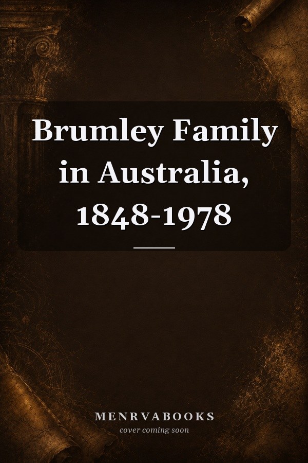 Brumley Family in Australia, 1848-1978