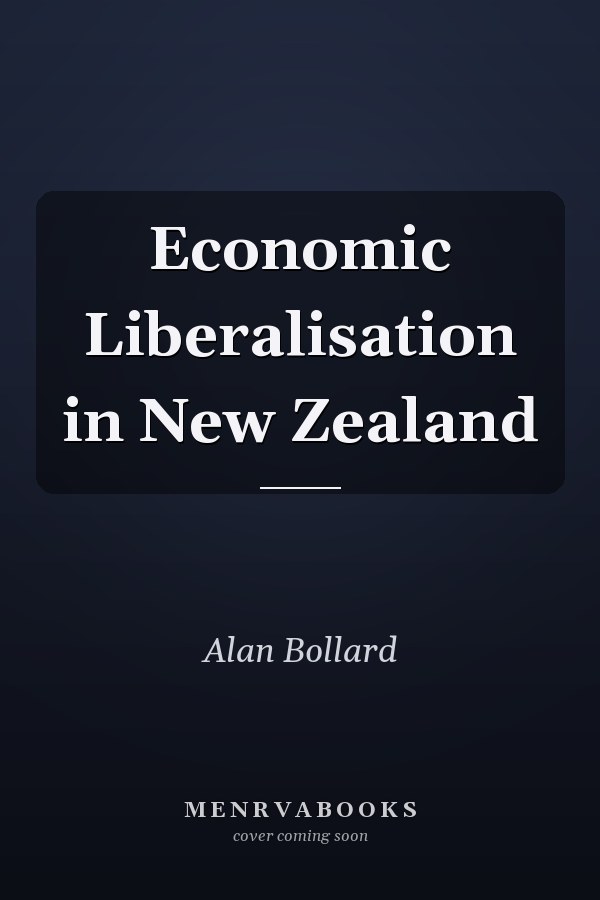 Economic Liberalisation in New Zealand