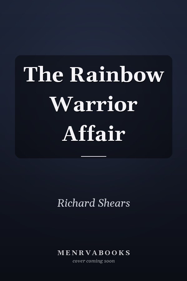 The Rainbow Warrior Affair