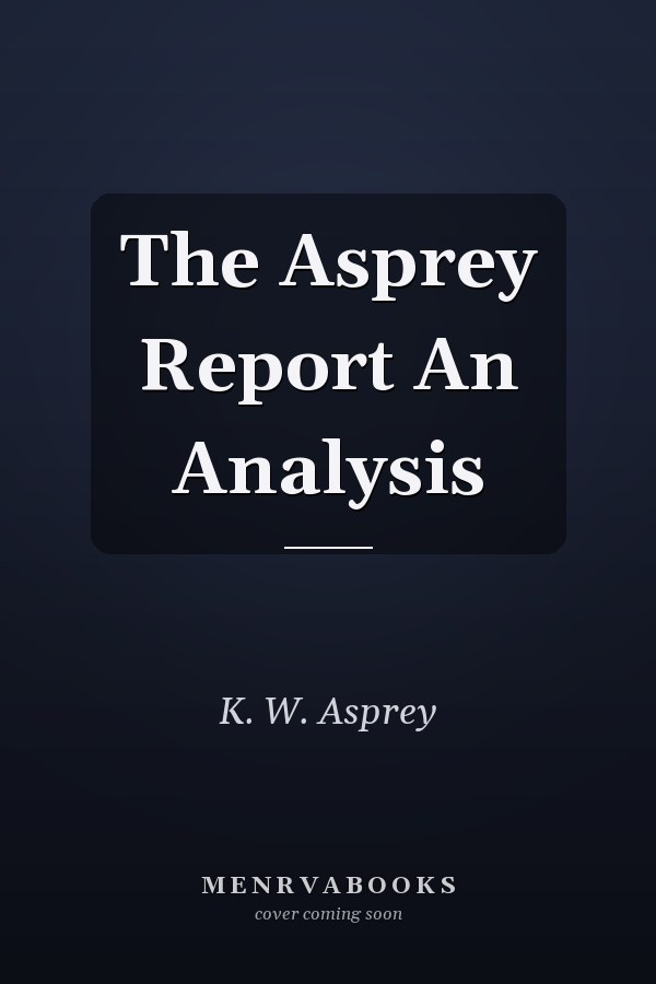 The Asprey Report An Analysis