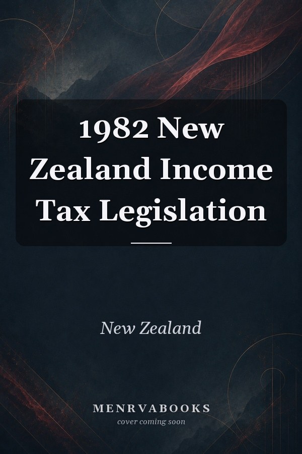 1982 New Zealand Income Tax Legislation