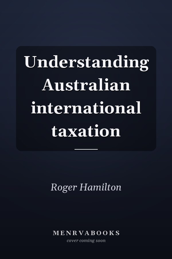 Understanding Australian international taxation