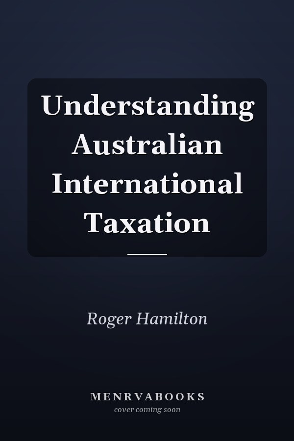 Understanding Australian International Taxation