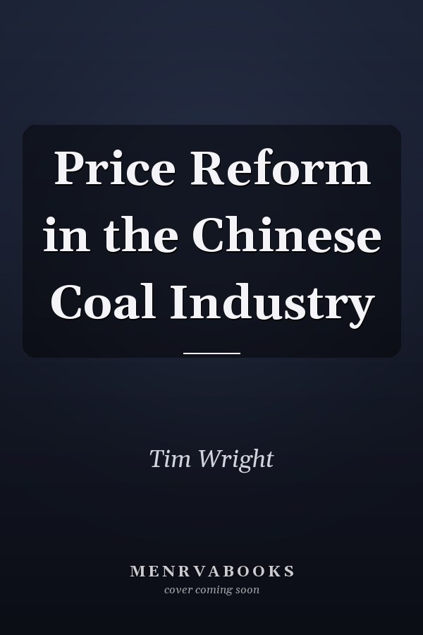 Price Reform in the Chinese Coal Industry