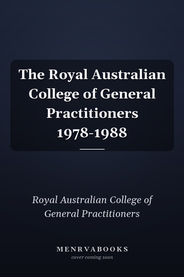 The Royal Australian College of General Practitioners 1978-1988