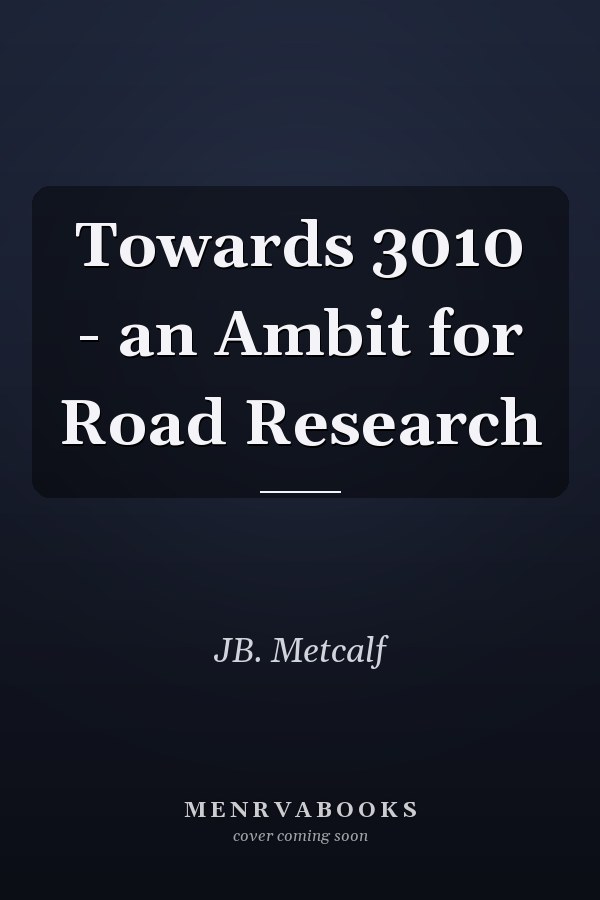 Towards 3010 - an Ambit for Road Research