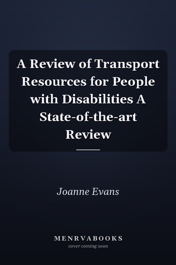 A Review of Transport Resources for People with Disabilities A State-of-the-art Review