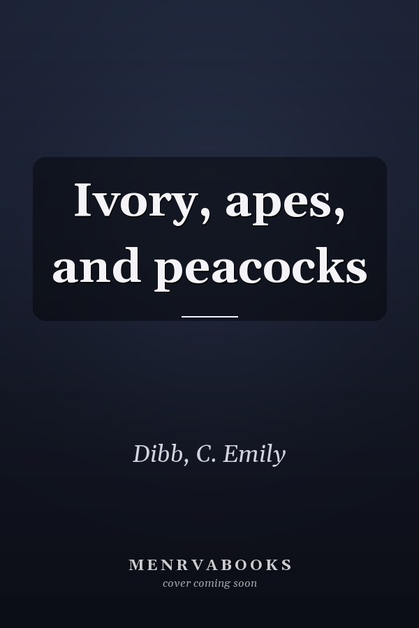 Ivory, apes, and peacocks