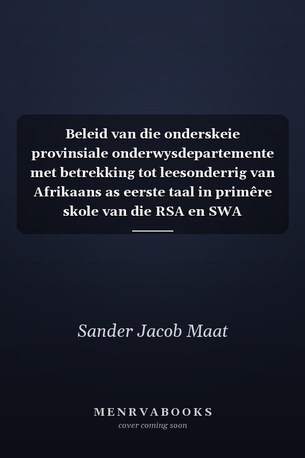 Beleid van die onderskeie provinsiale onderwysdepartemente met betrekking tot leesonderrig van Afrikaans as eerste taal in primêre skole van die RSA en SWA