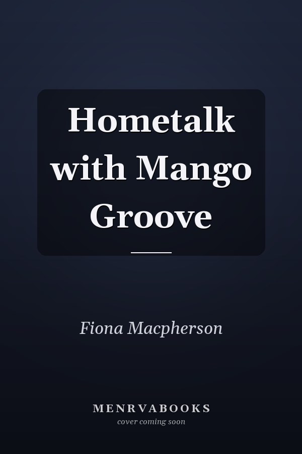 Hometalk with Mango Groove