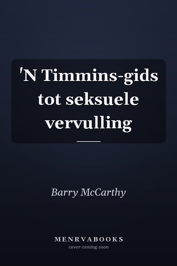 'N Timmins-gids tot seksuele vervulling