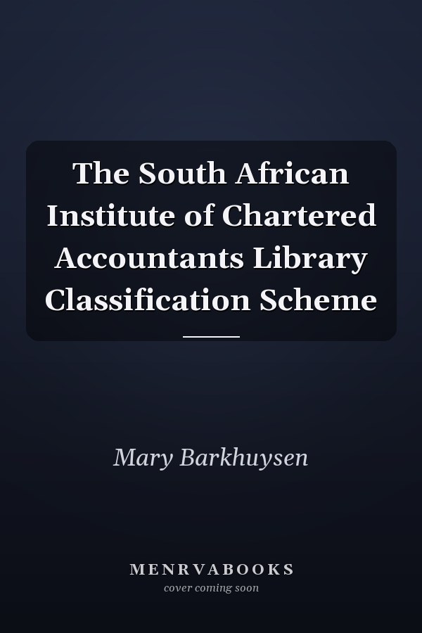 The South African Institute of Chartered Accountants Library Classification Scheme