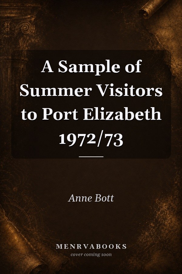 A Sample of Summer Visitors to Port Elizabeth 1972/73