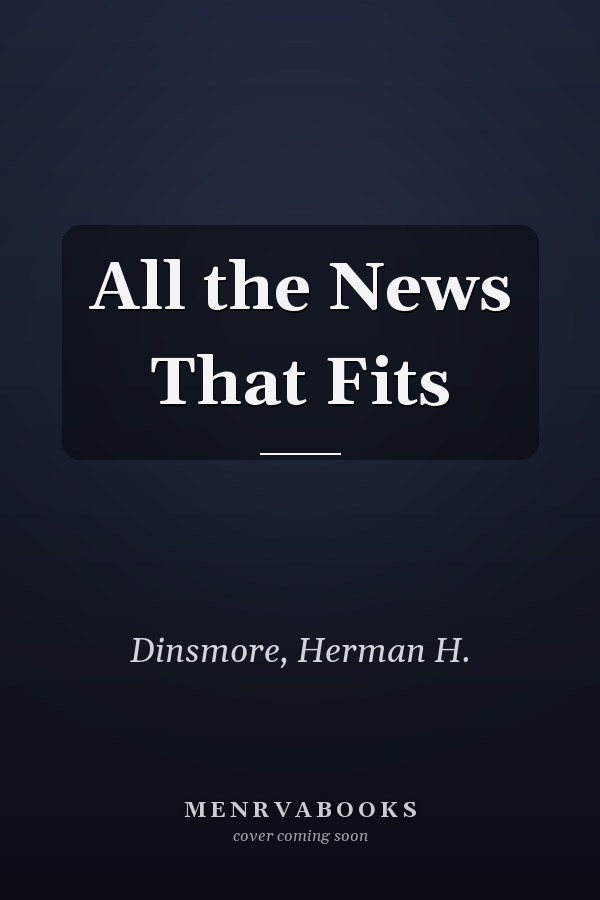 All the News That Fits