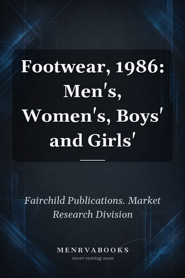 Footwear, 1986: Men's, Women's, Boys' and Girls'