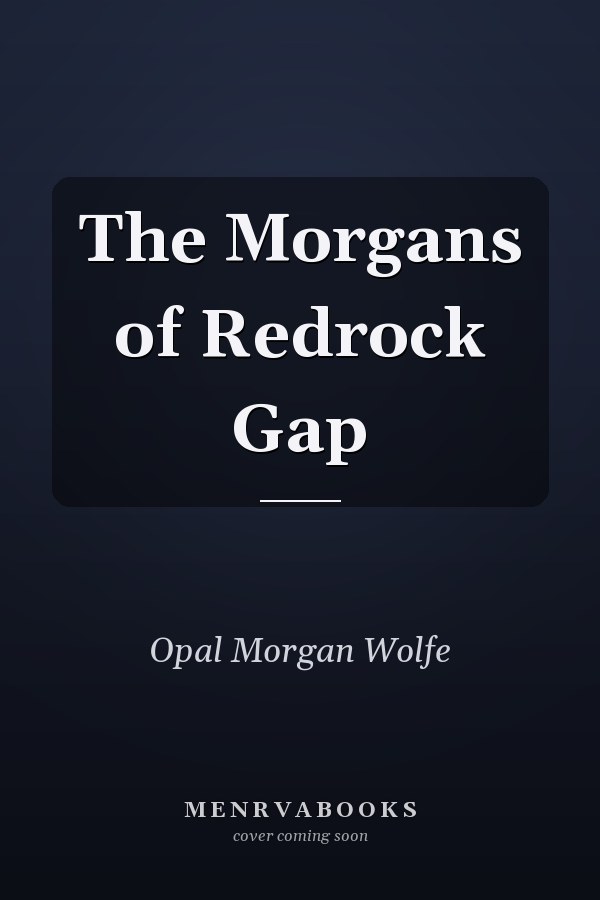 The Morgans of Redrock Gap