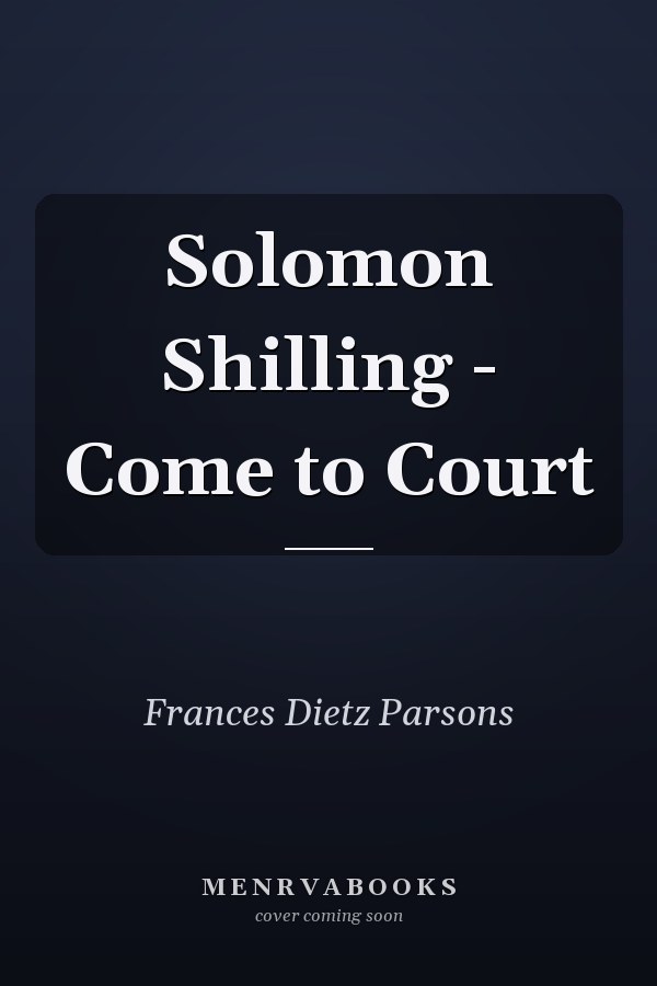 Solomon Shilling - Come to Court
