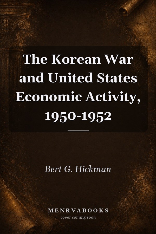 The Korean War and United States Economic Activity, 1950-1952