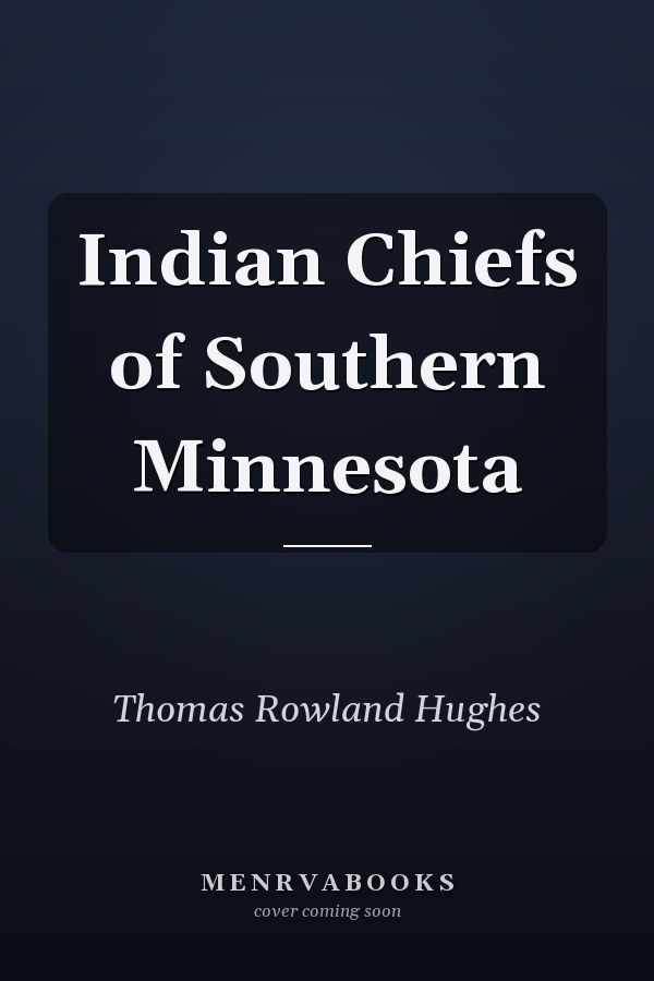 Indian Chiefs of Southern Minnesota