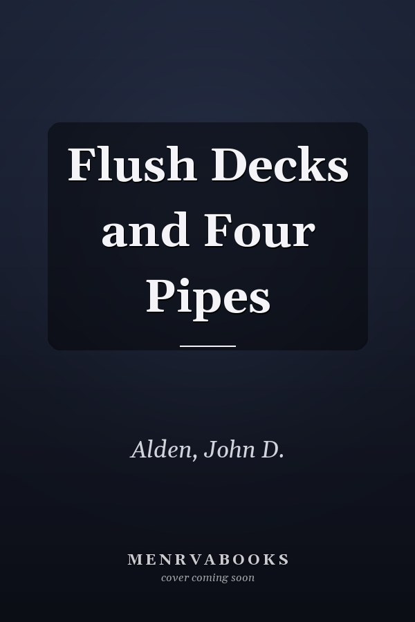 Flush Decks and Four Pipes