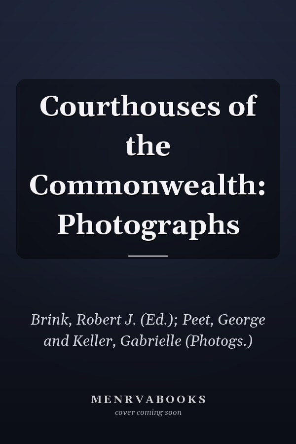 Courthouses of the Commonwealth: Photographs