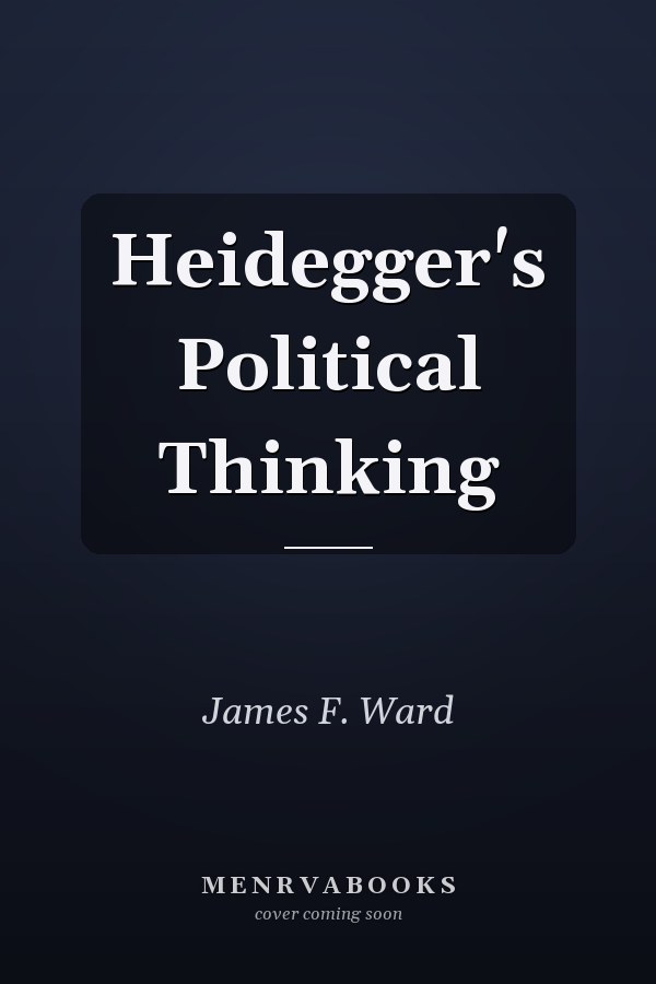 Heidegger's Political Thinking