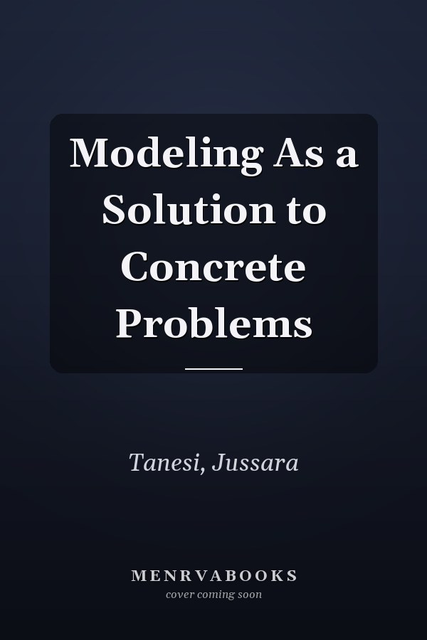 Modeling As a Solution to Concrete Problems
