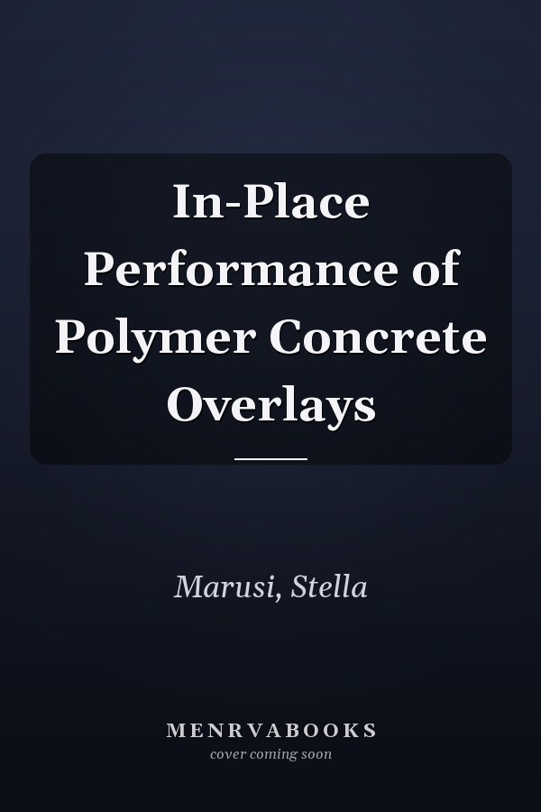 In-Place Performance of Polymer Concrete Overlays