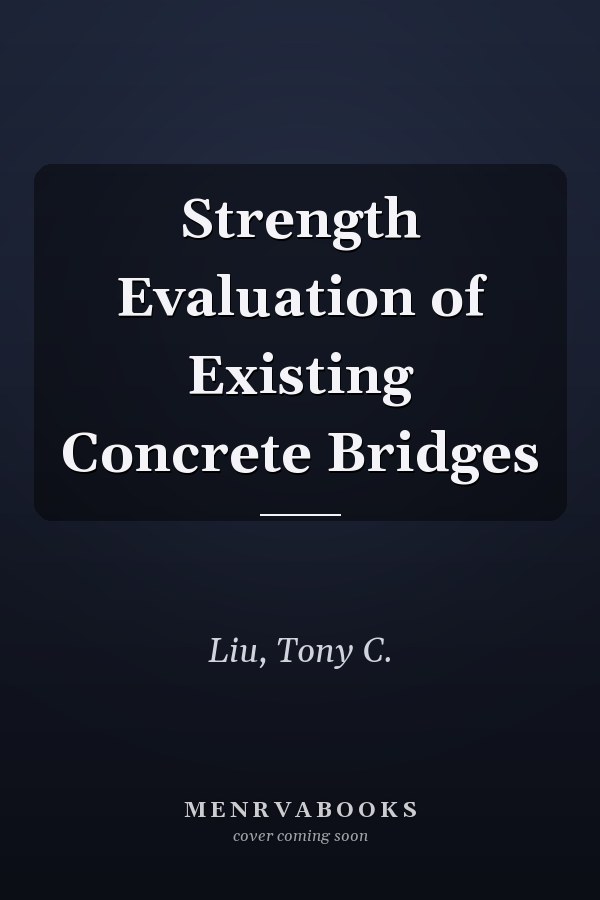 Strength Evaluation of Existing Concrete Bridges
