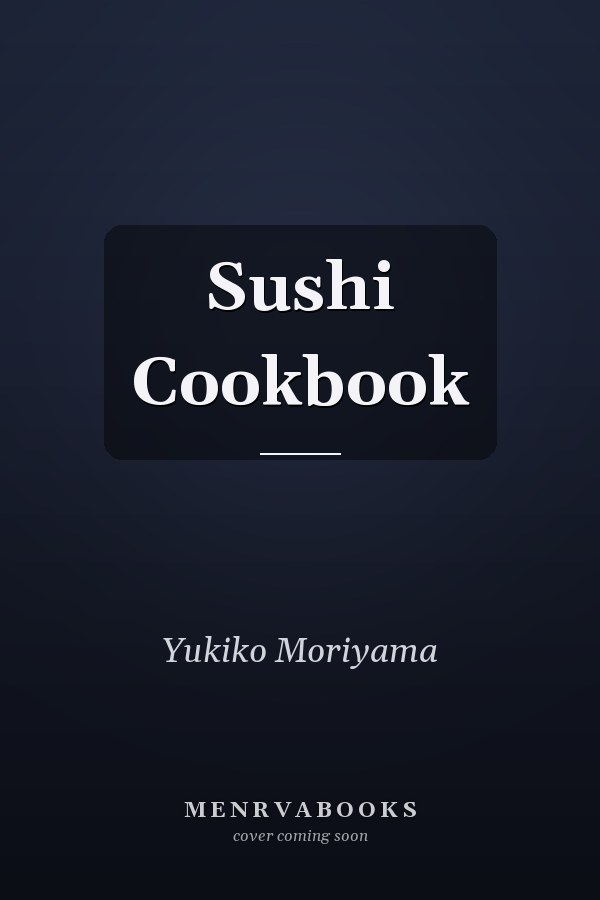 Sushi Cookbook