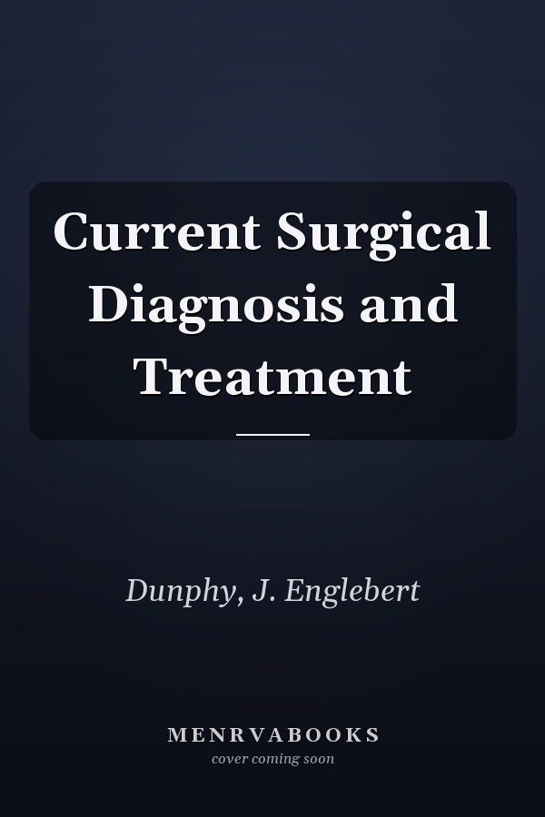 Current Surgical Diagnosis and Treatment