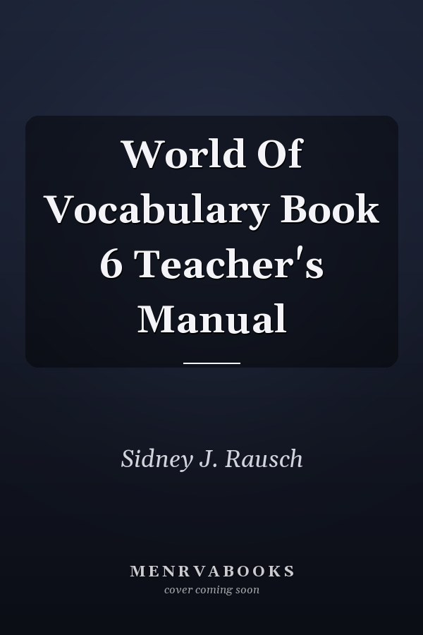 World Of Vocabulary Book 6 Teacher's Manual