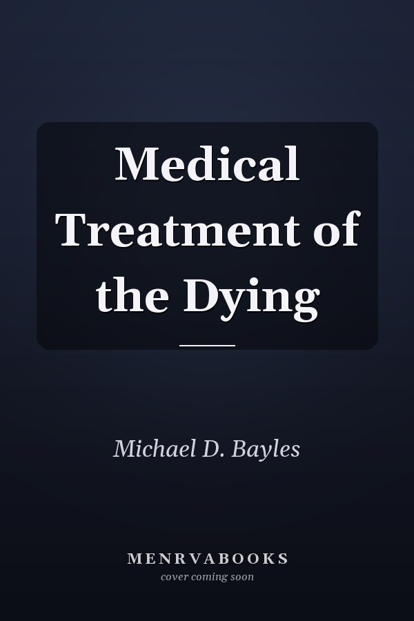 Medical Treatment of the Dying