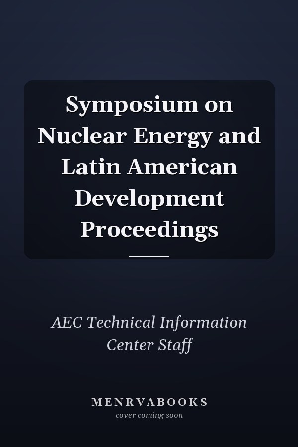 Symposium on Nuclear Energy and Latin American Development Proceedings