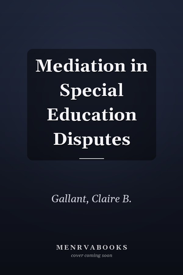 Mediation in Special Education Disputes