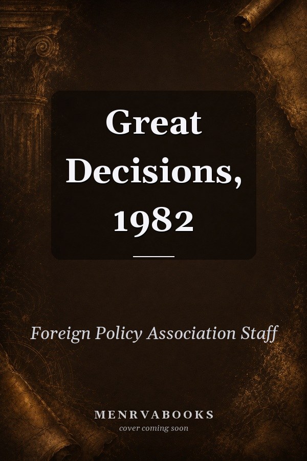 Great Decisions, 1982