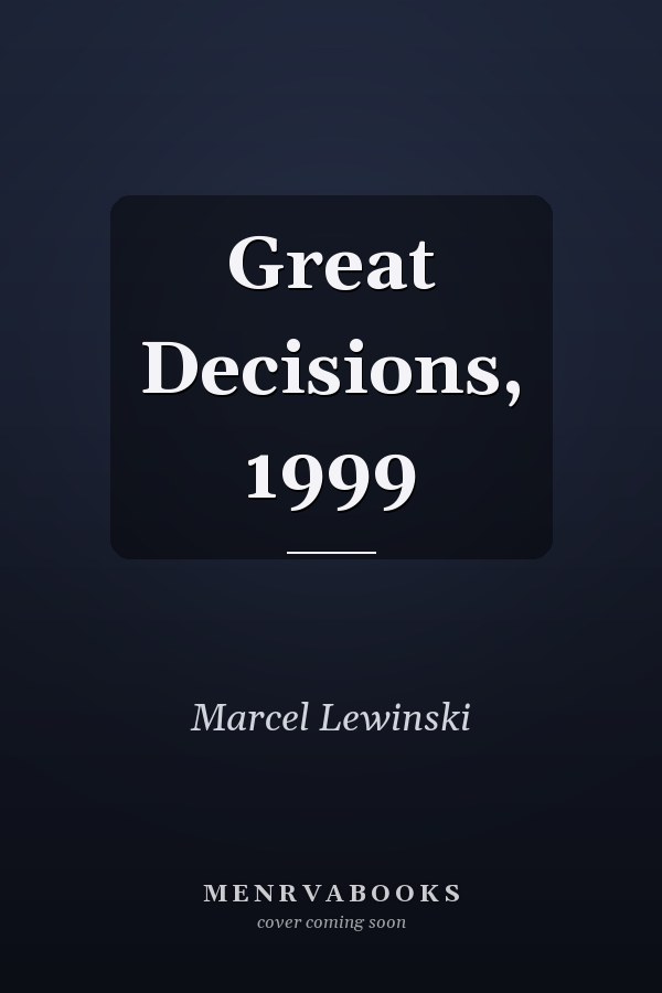Great Decisions, 1999