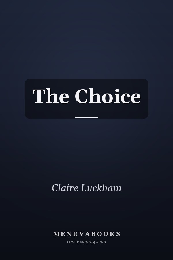 The Choice