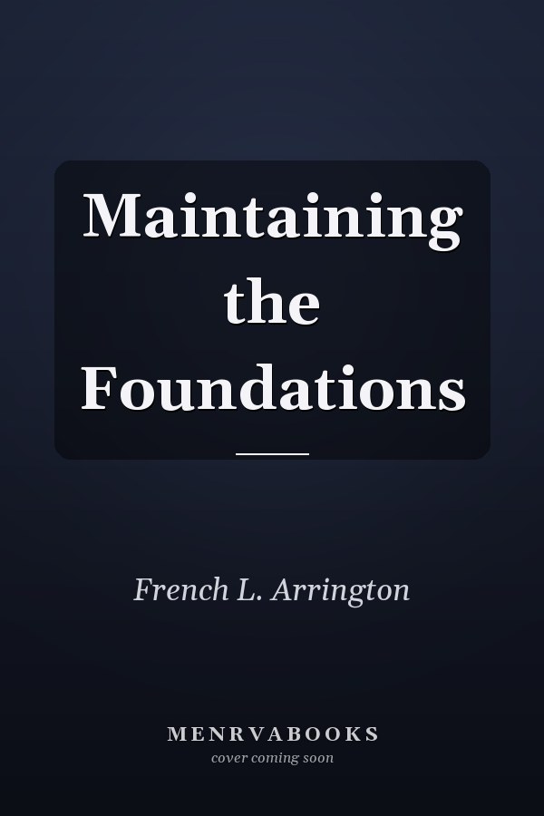 Maintaining the Foundations