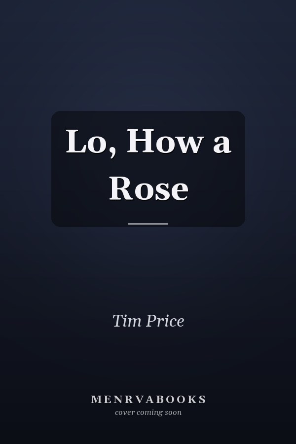 Lo, How a Rose