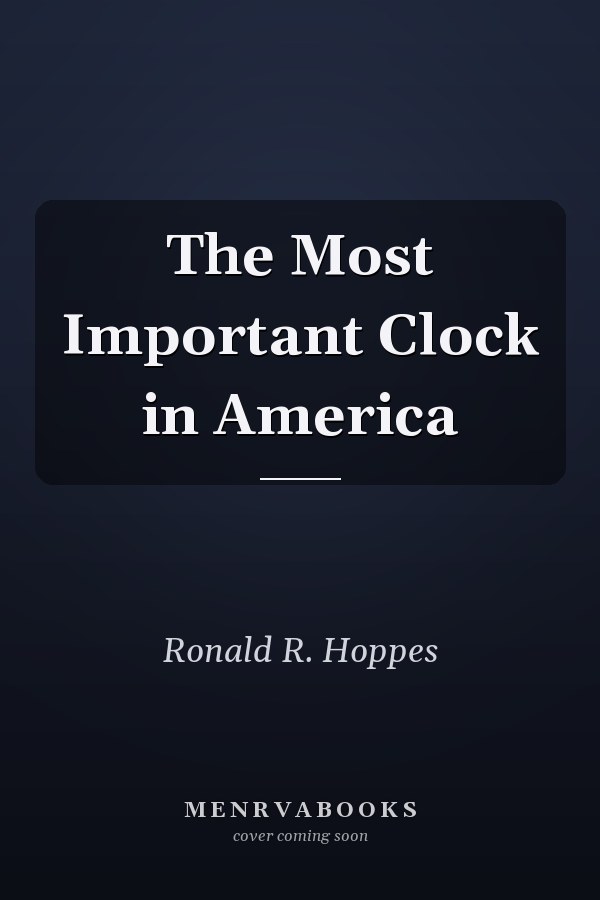 The Most Important Clock in America