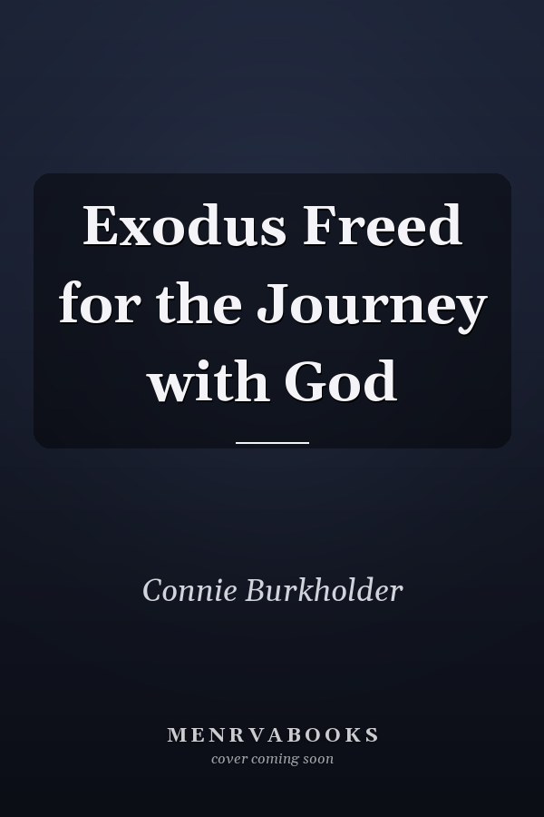 Exodus Freed for the Journey with God