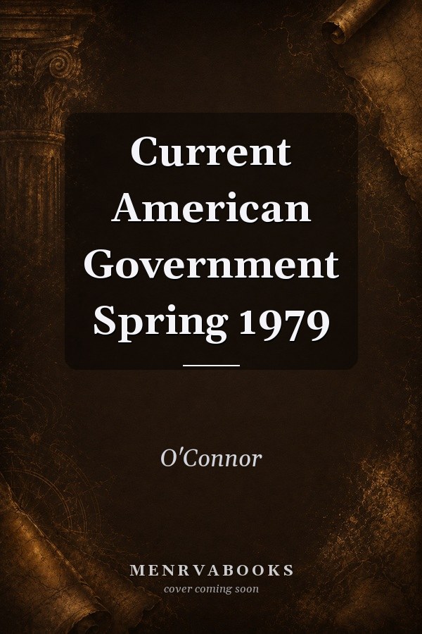 Current American Government Spring 1979