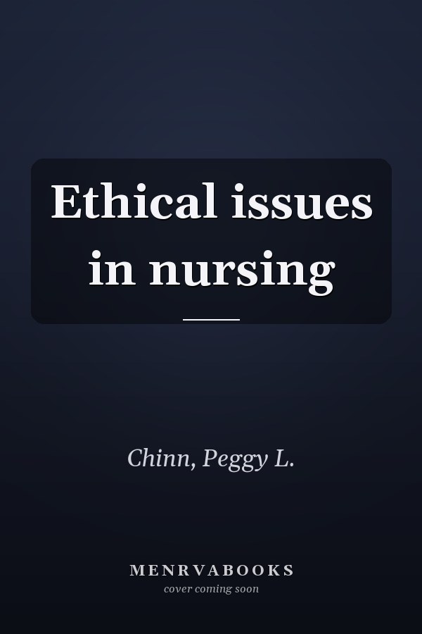 Ethical issues in nursing